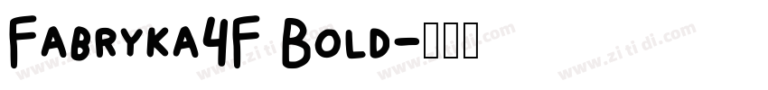 Fabryka4F Bold字体转换